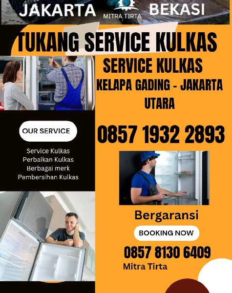 TUKANG SERVICE KULKAS KELAPA GADING JAKARTA UTARA - adasale