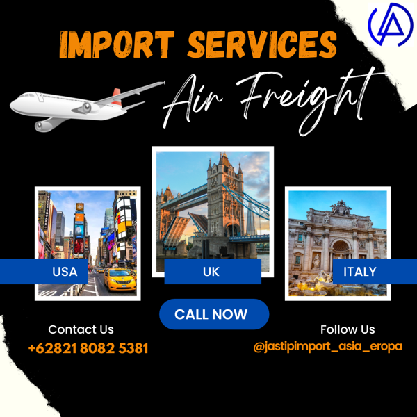 JASA IMPORT BORONGAN BY AIR |ITALY TO INDONESIA  - adasale