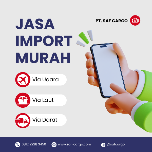 JASA IMPORT MURAH - SAF CARGO - adasale