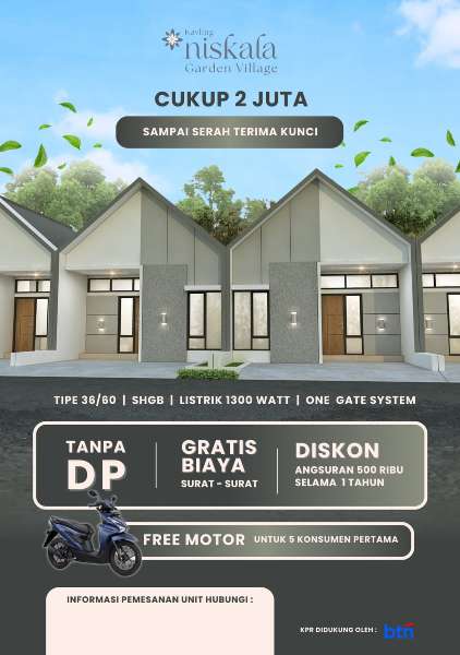 PERUMAHAN NISKALA GARDEN VILLAGE (BONUS MOTOR) - adasale