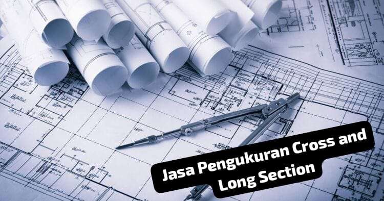 jasa pengukuran cross and long section - adasale