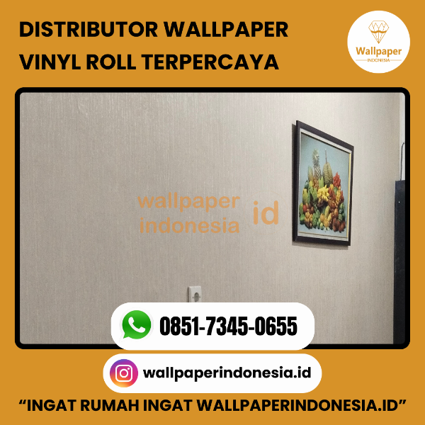 DISTRIBUTOR WALLPAPER VINYL ROLL TERPERCAYA   - adasale