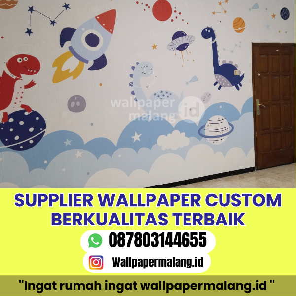 SUPPLIER WALLPAPER CUSTOM BERKUALITAS TERBAIK - adasale