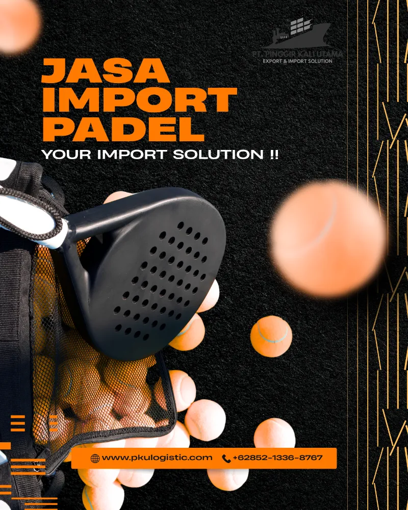JASA IMPORT PADEL - adasale