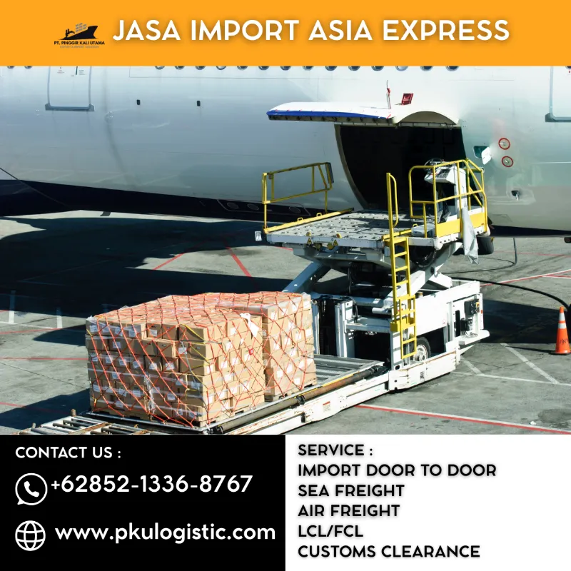 Jasa Import Express Asia Terpercaya - adasale