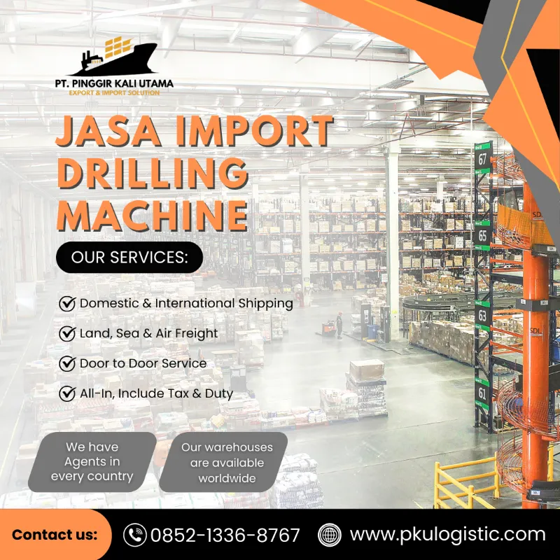 Jasa impor Mesin Bor dari Eropa - adasale