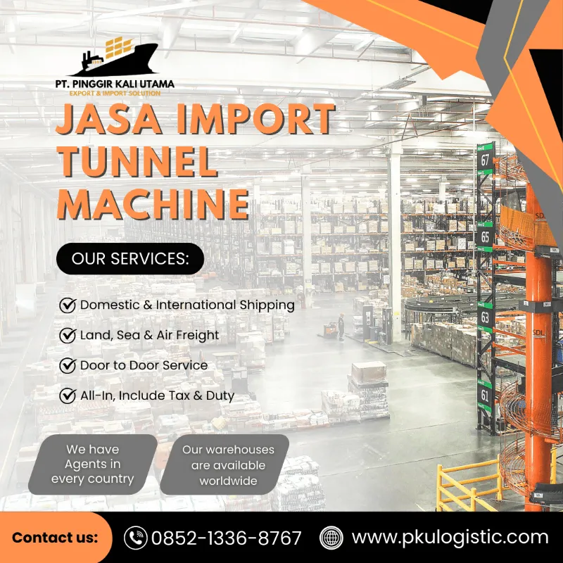 Jasa impor machine tunnel  - adasale