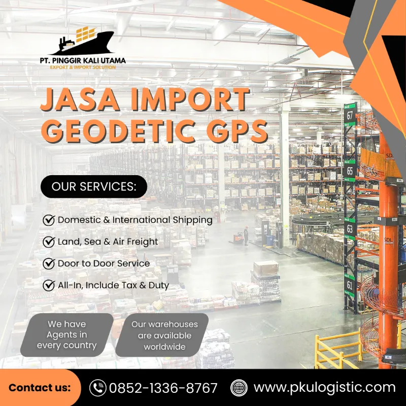 Layanan Impor Geodetic GPS - adasale
